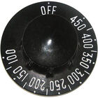 Groen GR128525 Thermostat Knob OFF-450-100F, 187" D-STEM, Black W/White Printed Numbers
