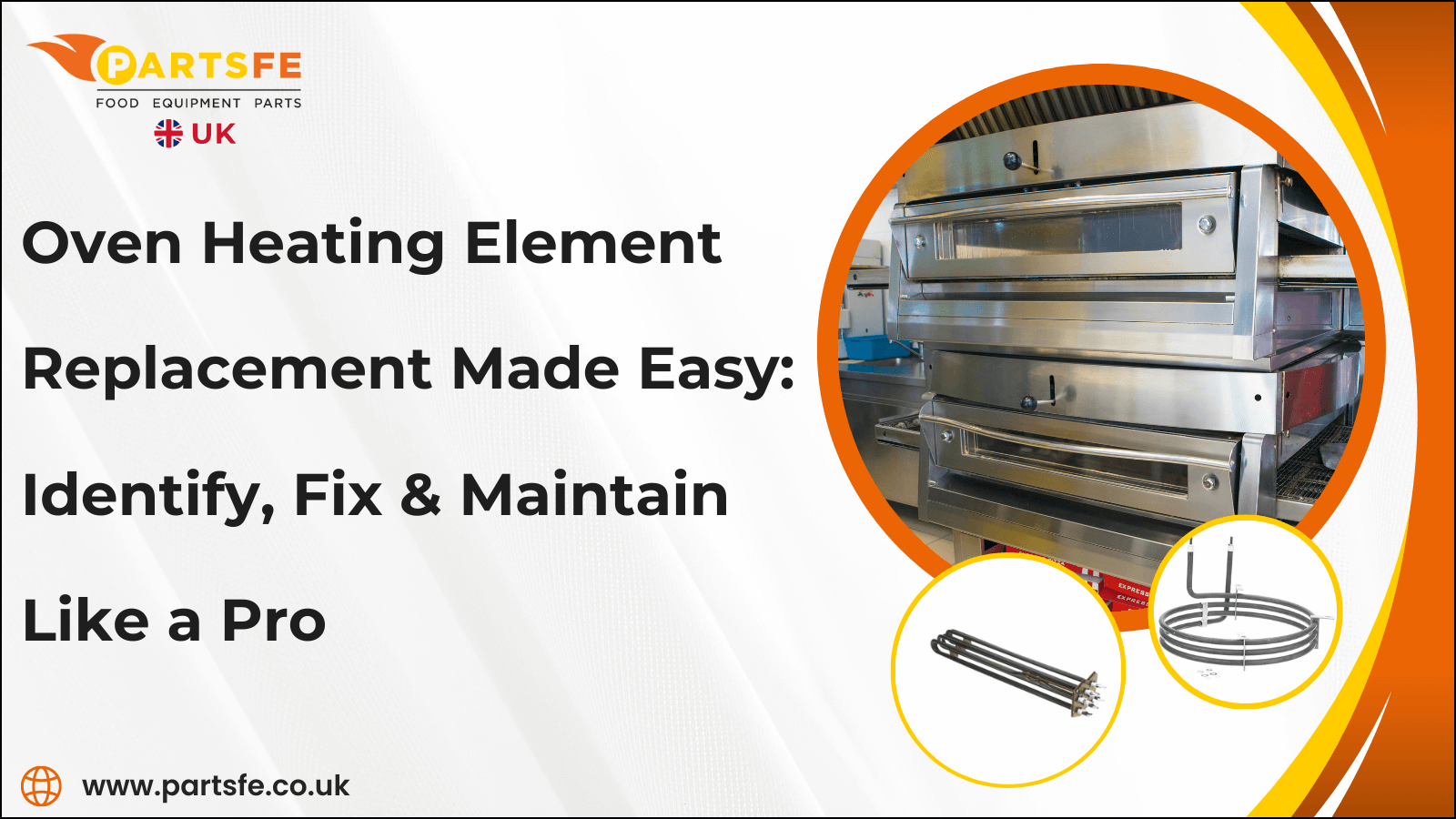 Oven Heating Element Replacement Made Easy: Identify, Fix & Maintain Like a Pro