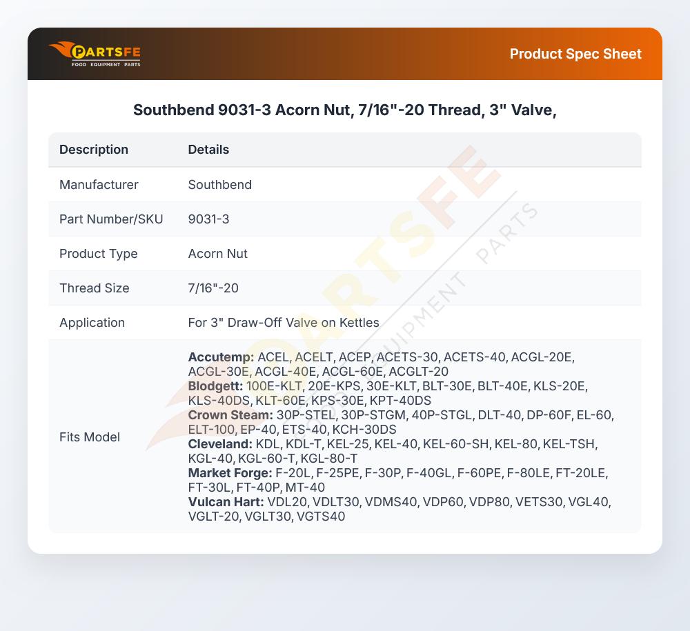 Southbend 9031-3 Acorn Nut, 7/16"-20 Thread, 3" Valve,