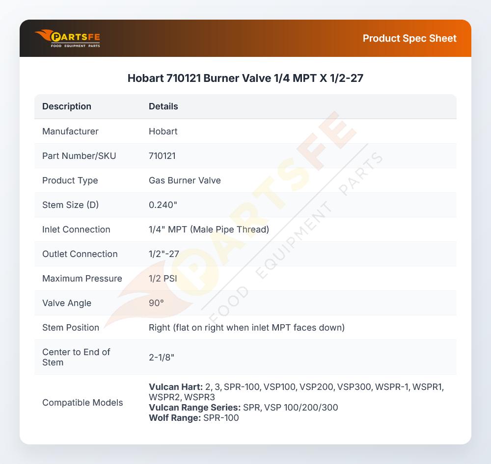 Hobart 710121 Burner Valve 1/4 MPT X 1/2-27