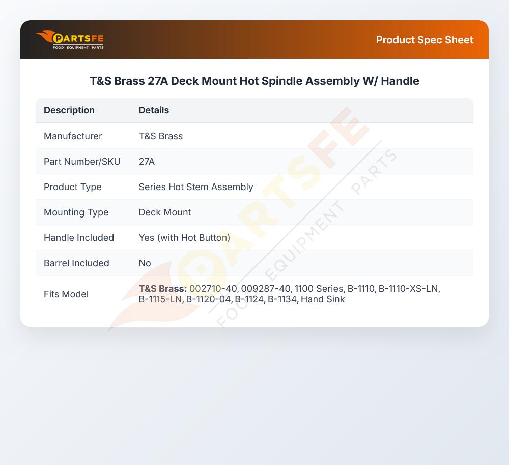 T&S Brass 27A Deck Mount Hot Spindle Assembly W/ Handle