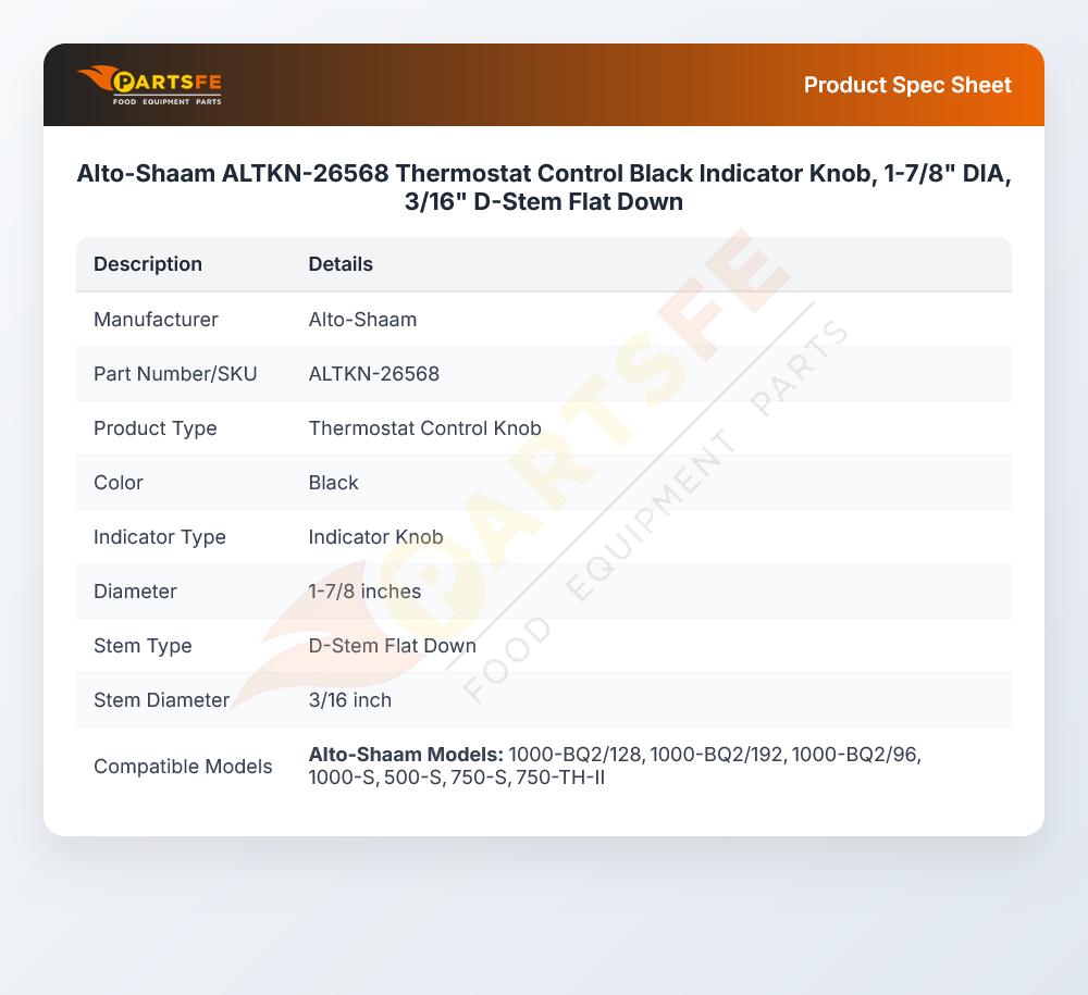 Alto-Shaam ALTKN-26568 Thermostat Control Black Indicator  Knob, 1-7/8" DIA, 3/16" D-Stem Flat Down