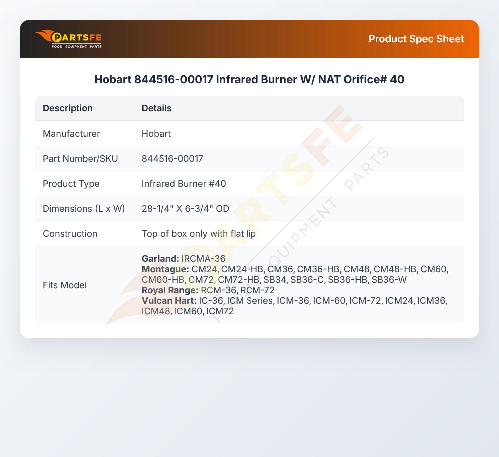 Hobart 844516-00017 Infrared Burner W/ NAT Orifice# 40
