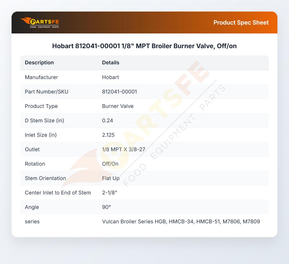 Hobart 812041-00001 1/8" MPT Broiler Burner Valve, Off/on