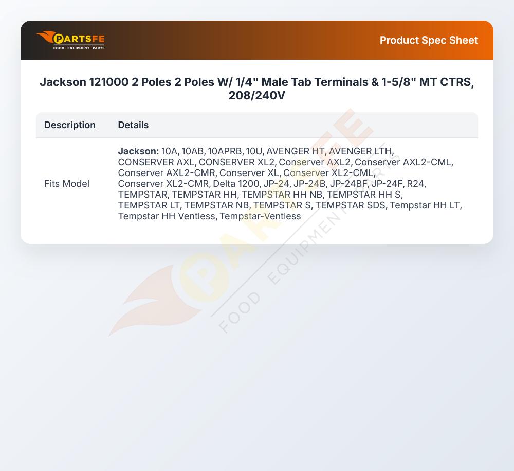 Jackson 121000 2 Poles  2 Poles W/ 1/4" Male Tab Terminals &  1-5/8" MT CTRS, 208/240V