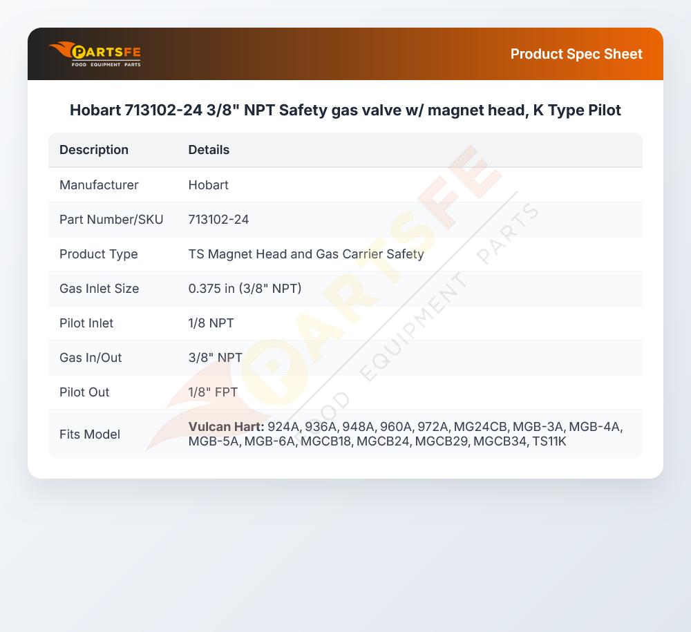 Hobart 713102-24 3/8" NPT Safety gas valve w/ magnet head, K Type Pilot
