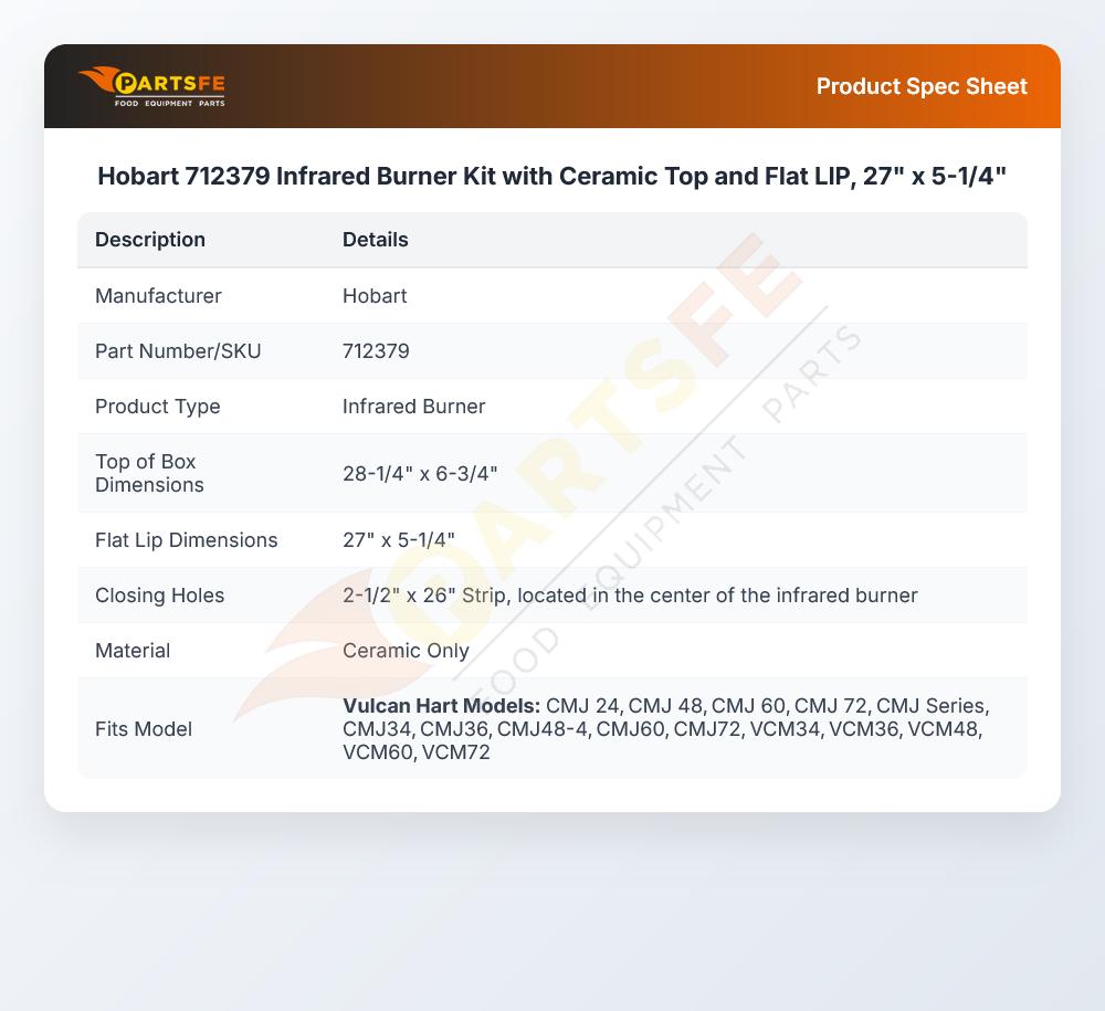Hobart 712379 Infrared Burner Kit with Ceramic Top and Flat LIP, 27" x 5-1/4"