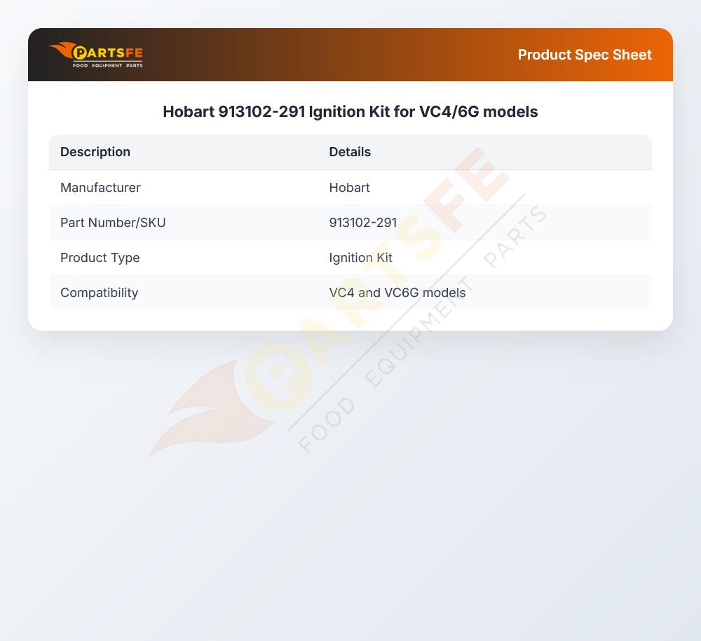Hobart 913102-291 Spark Ignition Kit VC4/6G